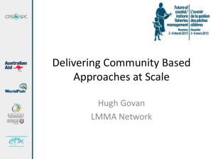 Delivering Community Based Approaches at Scale Hugh Govan LMMA Network