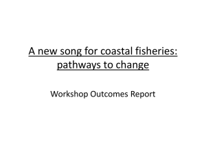 A new song for coastal fisheries: pathways to change Workshop Outcomes Report