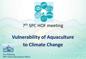 Vulnerability of Aquaculture to Climate Change 7 SPC HOF meeting