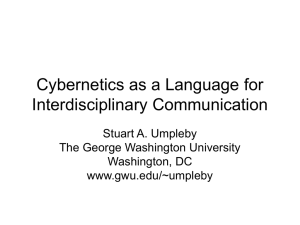 Cybernetics as a Language for Interdisciplinary Communication Stuart A. Umpleby
