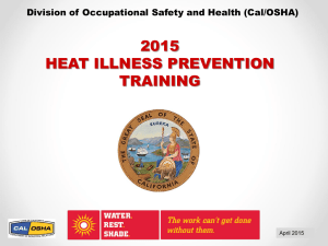 2015 HEAT ILLNESS PREVENTION TRAINING Division of Occupational Safety and Health (Cal/OSHA)
