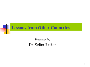 Lessons from Other Countries Dr. Selim Raihan Presented by 1