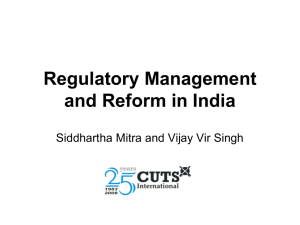 Regulatory Management and Reform in India Siddhartha Mitra and Vijay Vir Singh