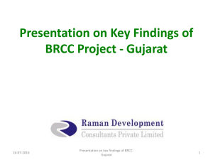 Presentation on Key Findings of BRCC Project - Gujarat 16-07-2016