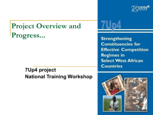 Project Overview and Progress... 7Up4 project National Training Workshop