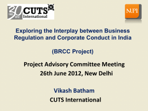 Project Advisory Committee Meeting 26th June 2012, New Delhi CUTS International Vikash Batham