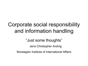 Corporate social responsibility and information handling ”Just some thoughts” Jens Christopher Andvig