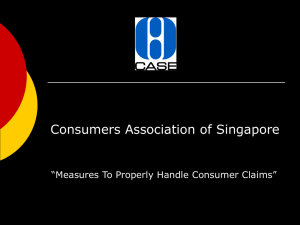 Consumers Association of Singapore “Measures To Properly Handle Consumer Claims”