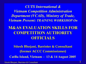 CUTS International &amp; Vietnam Competition Administration Department (VCAD), Ministry of Trade, Vietnam Present: