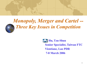 Monopoly, Merger and Cartel -- Three Key Issues in Competition Hu, Tzu-Shun