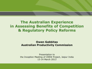 The Australian Experience in Assessing Benefits of Competition &amp; Regulatory Policy Reforms