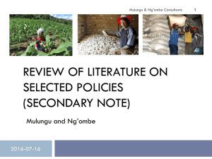 REVIEW OF LITERATURE ON SELECTED POLICIES (SECONDARY NOTE) Mulungu and Ng’ombe