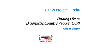 CREW Project – India Findings from Diagnostic Country Report (DCR) Wheat Sector