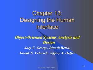 Chapter 13: Designing the Human Interface Object-Oriented Systems Analysis and