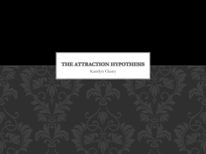THE ATTRACTION HYPOTHESIS Katelyn Cleary