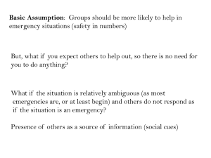 Basic Assumption emergency situations (safety in numbers)