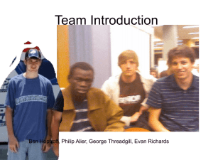 Team Introduction Ben Hoptroff, Philip Alier, George Threadgill, Evan Richards