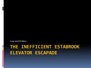 THE INEFFICIENT ESTABROOK ELEVATOR ESCAPADE Law and Orders