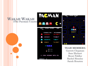 W AKAH (The Pacman Coaster) TEAM MEMBERS: