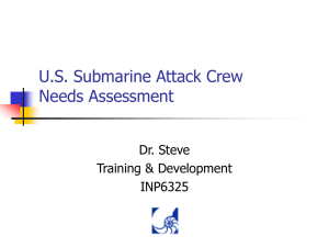 U.S. Submarine Attack Crew Needs Assessment Dr. Steve Training &amp; Development