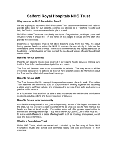 Salford Royal Hospitals NHS Trust Why become an NHS Foundation Trust?