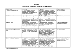 APPENDIX 1  SCHEDULE OF RESPONSES TO DRAFT LICENSING POLICY