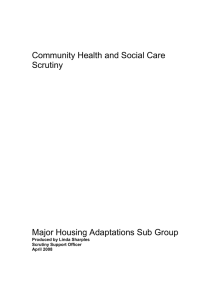 Community Health and Social Care Scrutiny  Major Housing Adaptations Sub Group