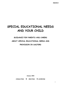 SPECIAL EDUCATIONAL NEEDS AND YOUR CHILD GUIDANCE FOR PARENTS AND CARERS