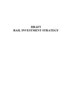 DRAFT RAIL INVESTMENT STRATEGY