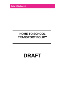 DRAFT HOME TO SCHOOL TRANSPORT POLICY