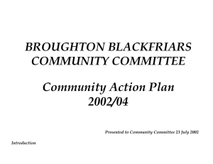 Community Action Plan 2002/04 BROUGHTON BLACKFRIARS COMMUNITY COMMITTEE