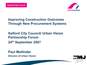 Improving Construction Outcomes Through New Procurement Systems Salford City Council/ Urban Vision