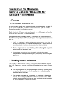 Guidelines for Managers Duty to Consider Requests for Delayed Retirements 1. Process