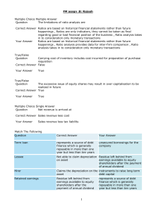 Multiple Choice Multiple Answer Question The limitations of ratio analysis are