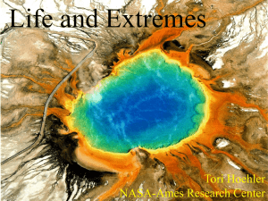 Life and Extremes Tori Hoehler NASA-Ames Research Center