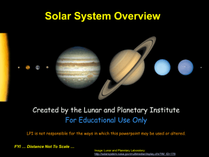 Solar System Overview Created by the Lunar and Planetary Institute