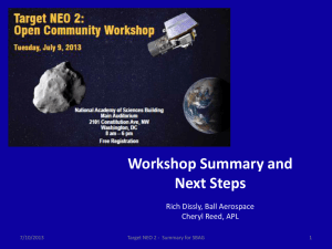 Workshop Summary and Next Steps Rich Dissly, Ball Aerospace Cheryl Reed, APL