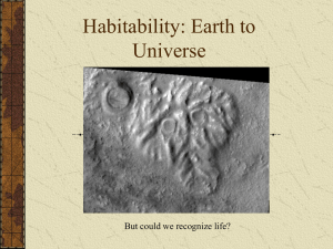 Habitability: Earth to Universe But could we recognize life?