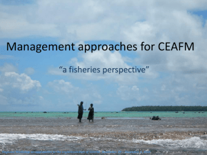 Management approaches for CEAFM “a fisheries perspective”