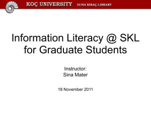 Information Literacy @ SKL for Graduate Students Instructor: Sina Mater