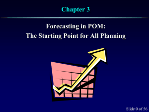 Chapter 3 Forecasting in POM: The Starting Point for All Planning