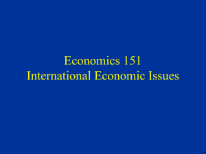 Economics 151 International Economic Issues