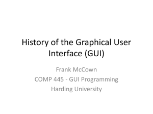 History of the Graphical User Interface (GUI) Frank McCown