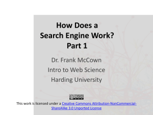 How Does a Search Engine Work? Part 1 Dr. Frank McCown