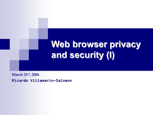 Web browser privacy and security (I) March 21 , 2006