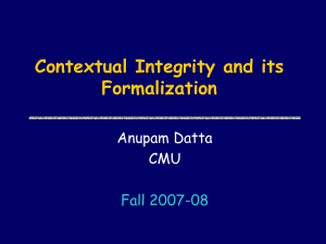 Contextual Integrity and its Formalization Anupam Datta CMU