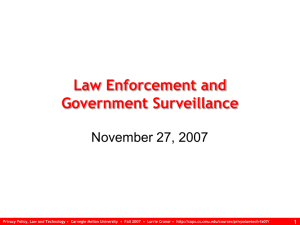 Law Enforcement and Government Surveillance November 27, 2007 1