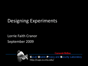 Designing Experiments Lorrie Faith Cranor September 2009 C