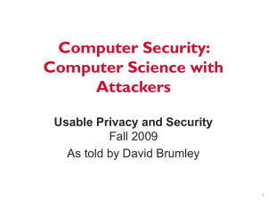 Computer Security: Computer Science with Attackers Usable Privacy and Security