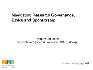 Navigating Research Governance, Ethics and Sponsorship Andrew Johnston